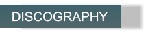 DISCOGRAPHY DISCOGRAPHY