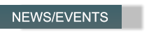NEWS/EVENTS NEWS/EVENTS